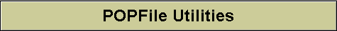 POPFile Utilities